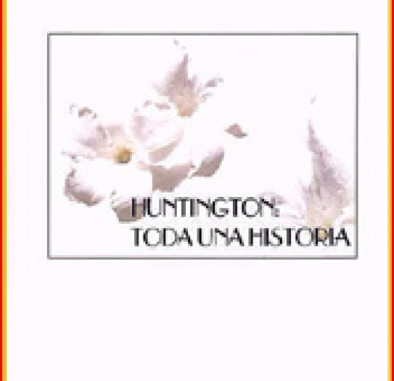 HUNTINGTON: TODA UNA HISTORIA